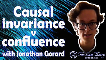 Causal invariance versus confluence with Jonathan Gorard
