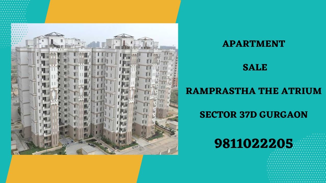 Apartment Sale Ramprastha The Atrium Sector 37D Gurgaon 9811022205