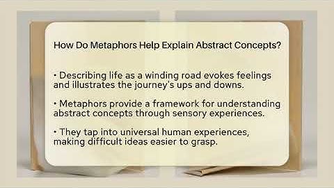 How Do Metaphors Help Explain Abstract Concepts? - The Prose Path