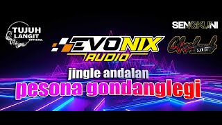 EVONIX AUDIO - Jinggle Trap andalan pesona gondanglegi