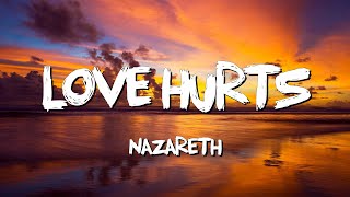 Love Hurts - Nazareth (Lyrics)