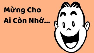 Mừng Cho Ai Còn Nhớ Điều Này | Tri kỷ cảm xúc Web5ngay