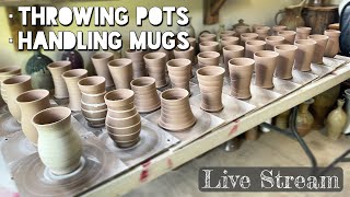 Throwing Pots, Handling Coffee Mugs - Live Stream