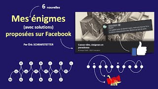 6 nouvelles énigmes proposées sur un groupe FBook (Partie 2)