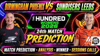 Womens 100 Balls 2026 24th Match Birmingham Vs Sunrisers Prediction | BPW Vs SRLW Today Prediction