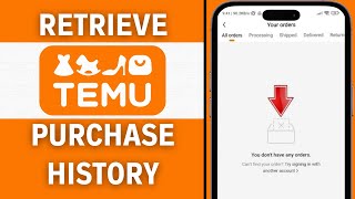 How To Retrieve Your Purchase History On Temu App (2024)