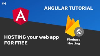 04 - Angular Tutorial - Hosting your app for free with Firebase Hosting