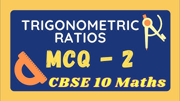 RD SHARMA MCQ 2 TRIGONOMETRY if tan theta= a/b, then a sin theta + b cos theta/a sin theta-cos theta