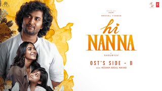 Hi Nanna: Original Sound Track (OST) Part B | Nani,Mrunal,Baby Kiara | Hesham Abdul Wahab | Shouryuv