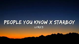 People You Know x Starboy [ Lyrics ] Resimi