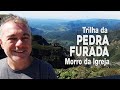 CdS 05 Trilha da Pedra Furada no Morro da Igreja em Urubici | Caminhos do Sul