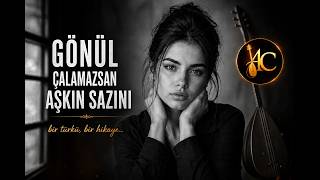 Gönül Çalamazsan Aşkin Sazini - Duygusal Anadolu Rock Yorumu