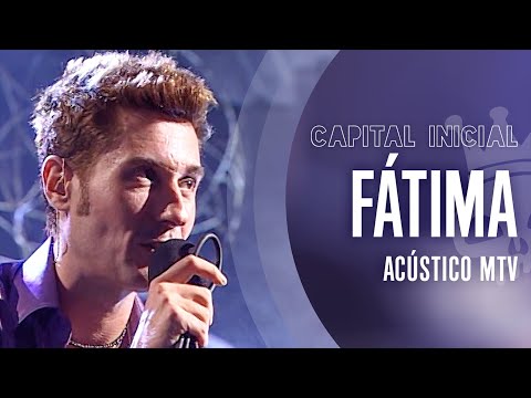 CAPITAL INICIAL | FÁTIMA - ACÚSTICO MTV