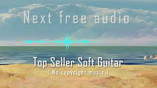 Top Seller Soft Guitar (No Copyright Music) screenshot 3