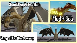 • SandWing Animation, SeaWing &amp; MudWing Hybrid! • WoF The Journey •