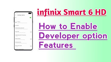 infinix Smart 6 HD How to Enable Developer option Features