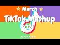 TikTok Mashup 2021 March 💟👷Not Clean💟👷