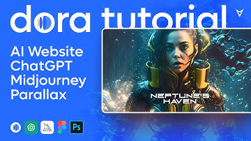 Dora Tutorial - Parallax Scroll Website with AI Midjourney, ChatGPT, D-ID, Figma, and PS