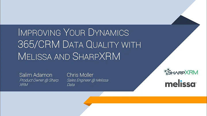 Dynamics CRM Webinar with Salim of SharpXRM and Chris from Melissa