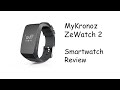 MyKronoz ZeWatch 2 Smartwatch Review