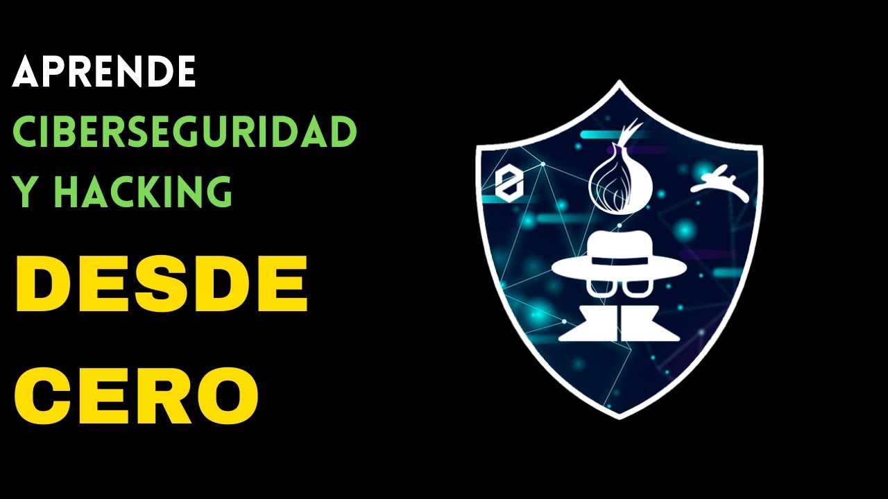 Aprende CIBERSEGURIDAD desde CERO | Curso de Ciberseguridad y Hacking ...