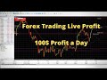 Live Forex Trading  Make Profit 100$ a Day