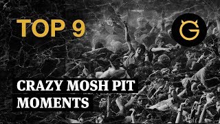 Top 9 Crazy Mosh Pit Moments