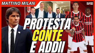 ORA BASTA! CONTE, PROTESTA E ADDII: IL LUNGO SABATO DEL MILAN | Mattino Milan