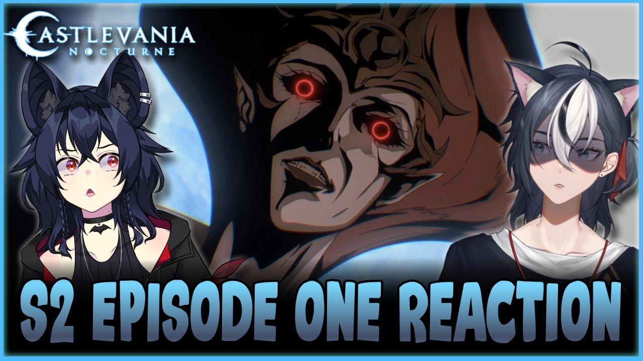 I Did Not Miss That Face 😨 - Castlevania Nocturne S2 Ep. 1 Reaction