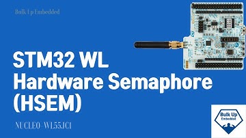 6. STM32WL Hardware Semaphore (HSEM)