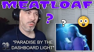 Meat Loaf - Paradise By The Dashboard Light  |  REACTION