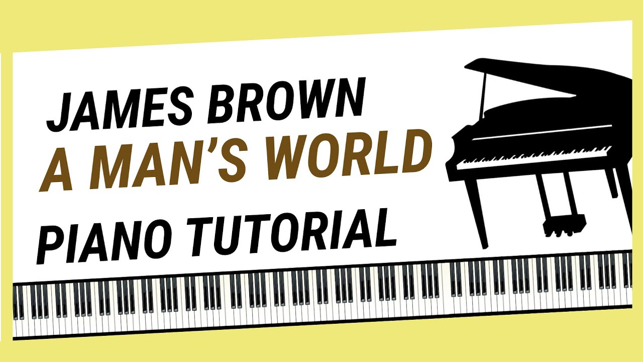 How To Play "A Man's World" - Piano Tutorial (James Brown)
