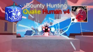 Quake + Human v4 = ez bounty | Blox Fruits Bounty Hunting