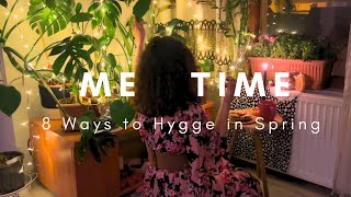 Slow and Simple Spring Day  8 Ways to Hygge in Spring
