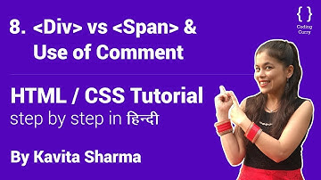 Div vs Span and Use of Comment in HTML/CSS - HTML tutorial for beginner in Hindi, Part-8