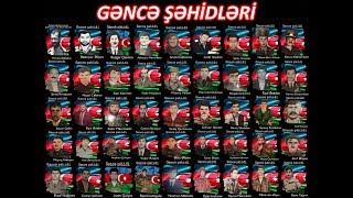 Gəncə Şəhidləri - Tanıyaq Və Unutmayaq