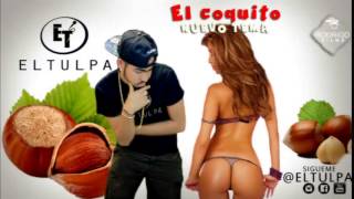 El Tulpa - El Coquito Prod by JeysiBeat Dembow 2015