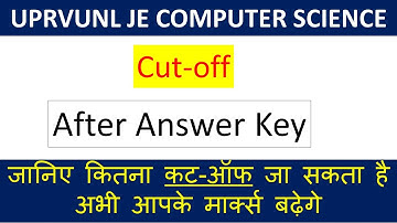UPRVUNL JE COMPUTER SCIENCE CUT-OFF AFTER ANSWER KEY @LatestExamsPreparation