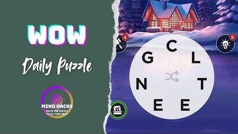 Words of Wonders (WoW): Daily Challenge (March 6, 2025) | Mind Hacks