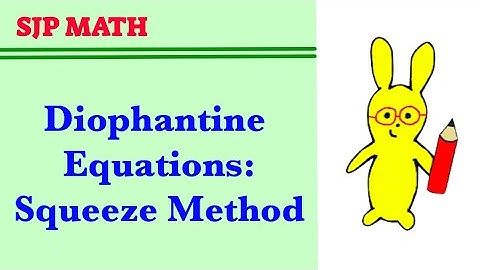 Diophantine Equations - Squeeze Method