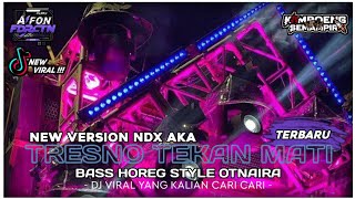 Download Lagu DJ TRESNO TEKAN MATI NEW VERSION TERBARU 2K25 - NEW STYLE PARTY ‼️ MP3 Download Lagu DJ TRESNO TEKAN MATI NEW VERSION TERBARU 2K25 - NEW STYLE PARTY ‼️ MP3