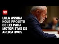Lula assina nesta segundafeira projeto de lei para motoristas de aplicativos  cnn novo dia