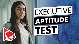 How to Pass Executive Aptitude Test: Questions and Answers