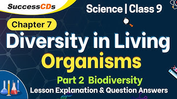 Biodiversity in living organisms class 9 Science Part 2- Chapter 7 part 2