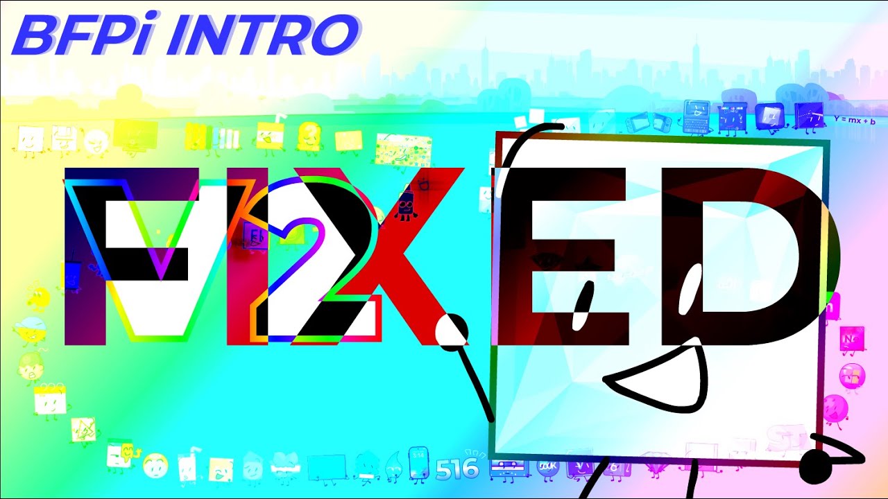 BFPi INTRO V2 (Official) [FIXED]