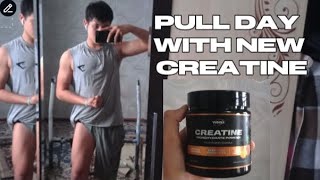 New Creatine Pull Day