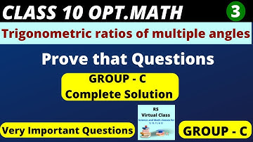 Class 10 || O. Math || Trigonometry || Multiple Angles || Prove that || Group C Full concept