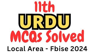 11th Urdu MCQs Solution Fbise exam 2024 (local paper)