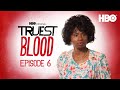 Truest Blood: The True Blood Podcast | Episode 6 with Adina Porter | HBO