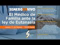 El Médico de Familia ante la ley de Eutanasia